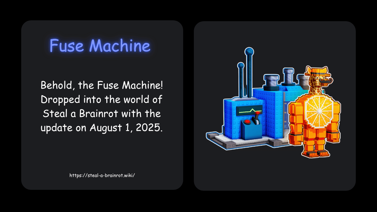 Steal a Brainrot Fuse Machine