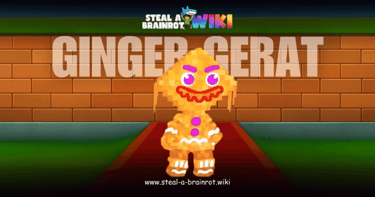 Ginger Gerat - Steal A Brainrot Wiki