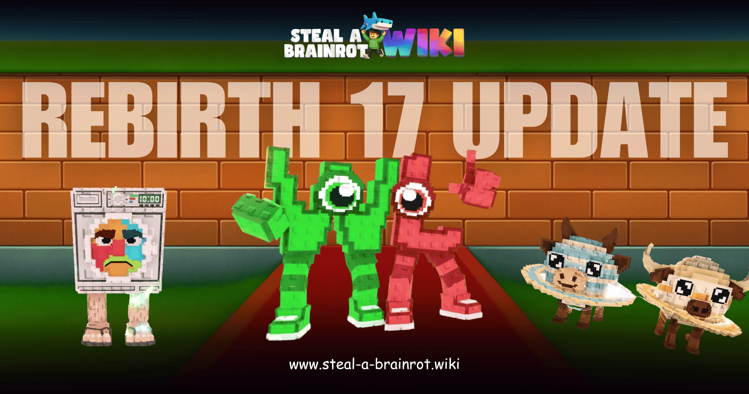 Steal A Brainrot Rebirth 17 Update Featured