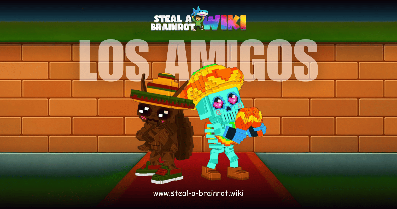 Steal A Brainrot Los Amigos Featured