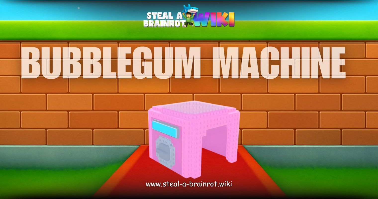 Steal A Brainrot Bubblegum Machine Featured image