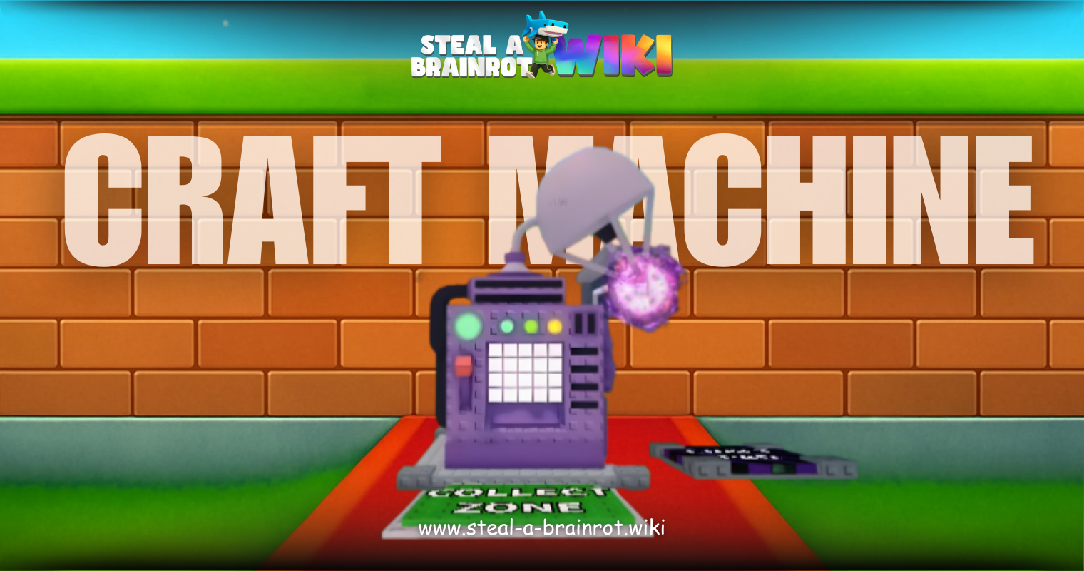 Steal A Brainrot Craft Machine Featured image