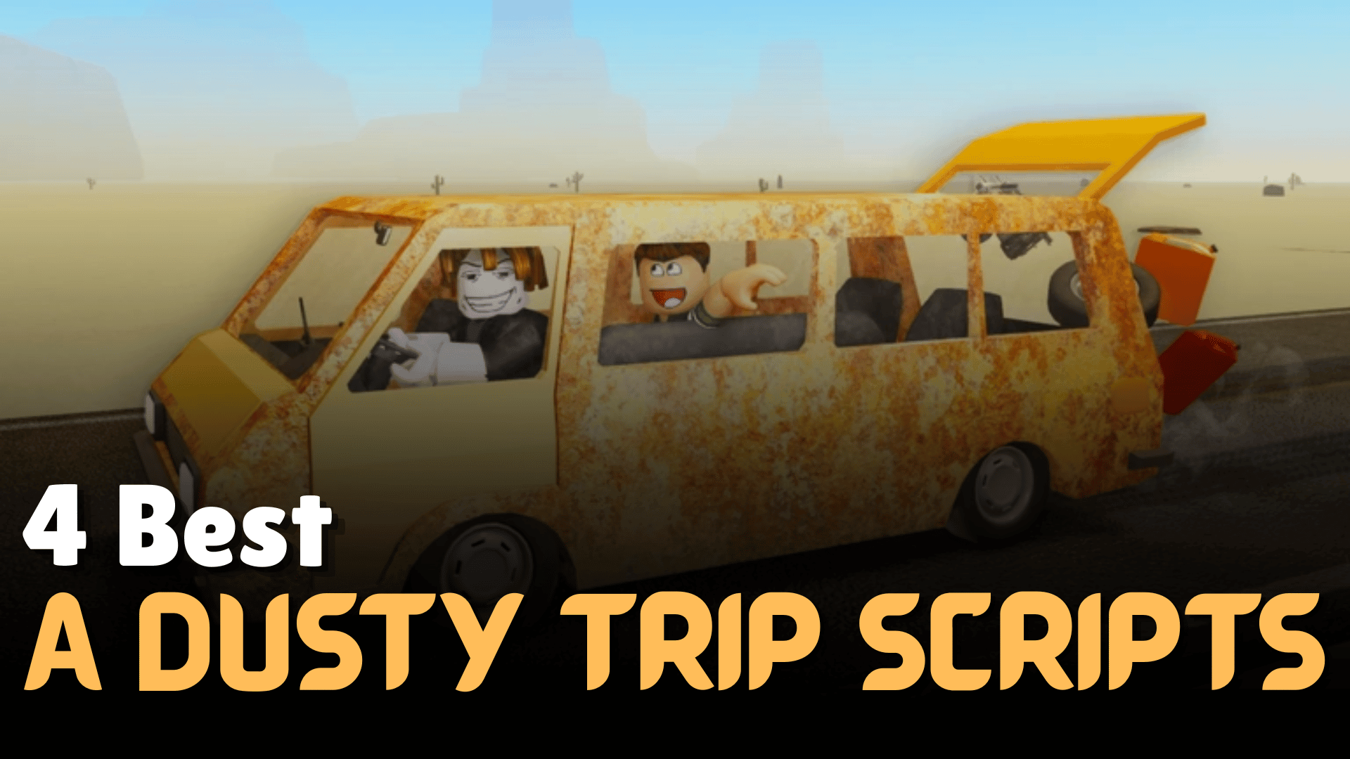 A Dusty Trip Scripts