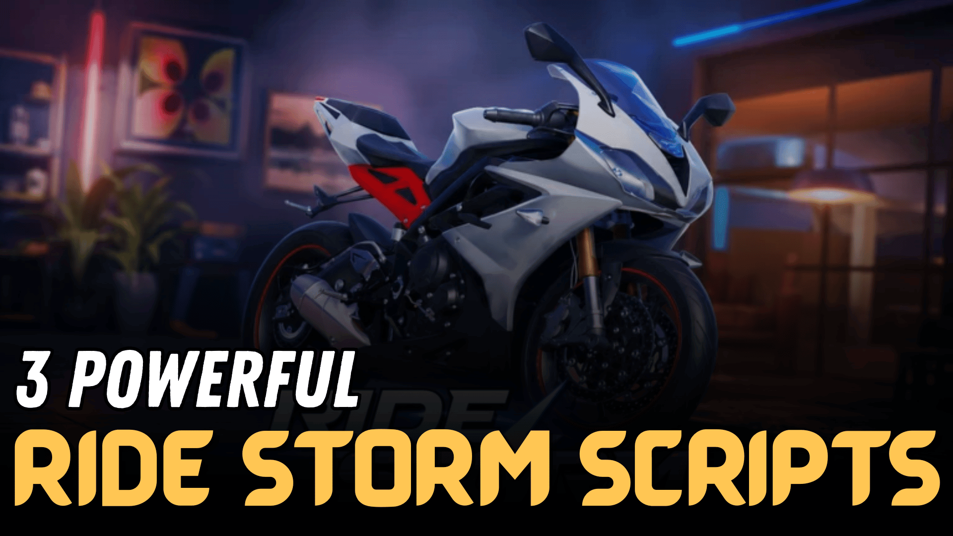 Ride Storm Scripts